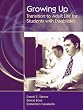 Growing Up: Transition to Adult Life for Students with Disabilities