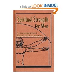 Spiritual Strength for Men: Selections from the Writings of Baha'u'llah, the Bab, and Abdu'l-Baha (complilation)