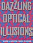 Dazzling Optical Illusions