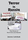 Terror in Russia: The Blood of Nord-Ost and Beslan