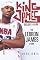 King James: Believe the Hype---The LeBron James Story