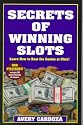 Secrets of Winning Slots