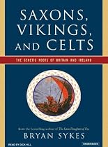 Saxons, Vikings, and Celts: The Genetic Roots of Britain and Ireland