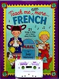 Teach Me Even More French (Paperback and Audio Cassette): 21 Songs to Sing and A Story About Pen Pals