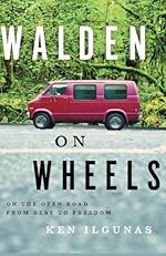 Walden on Wheels: On the Open Road from Debt to Freedom