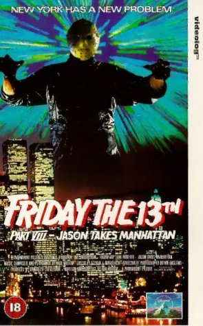  : Friday The 13th - Part 8 - Jason Takes Manhattan [1989]