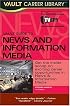 Vault Career Guide to Journalism and Information Media (Vault Career Guide to Journalism & Information Media)