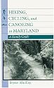 Hiking, Cycling, and Canoeing in Maryland: A Family Guide
