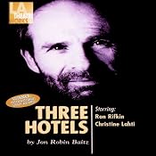 Three Hotels (Dramatized) | [Jon Robin Baitz]