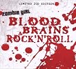 Blood Brains & Rock N Roll