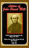 The Letters of John Stuart Mill: v. II