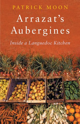 Arrazat's Aubergines: Inside a Languedoc Kitchen