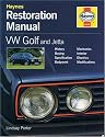 VW Golf and Jetta Restoration Manual (Haynes Restoration Manuals)
