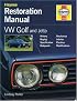 VW Golf and Jetta Restoration Manual (Restoration Manuals)