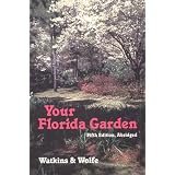 Your Florida Garden ~ John V. Watkins