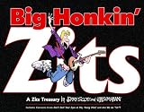 Big Honkin' Zits: A Zits Treasury