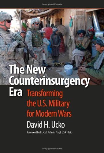 The New Counterinsurgency Era: Transforming the U.S. Military for Modern Wars