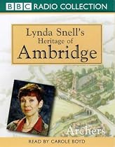 The Archers: Lynda Snell's Heritage of Ambridge (BBC Radio Collection)