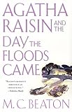 Agatha Raisin and the Day the Floods Came (Agatha Raisin)