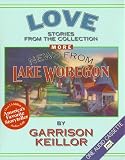 More News from Lake Wobegon Love: More News From Lake Wobegon Garrison Keillor