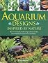 Aquarium Designs Inspired by Nature