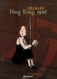 Revue Paquet  / Escales, Tome 2 : Hong Kong, 1926