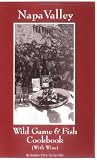 Review Hill&Valley  / Napa Valley Wild Game & Fish Cookbook with wine