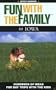 Fun with the Family in Iowa: Hundreds of Ideas for Day Trips with the Kids