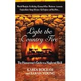 Light the Country Fire: The Homeowner's Guide to a Neglected Skill
