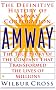 Amway: The True Story of the Company That Transformed the Lives of Millions Amway: The True Story of the Company That Transformed the Lives of Millions