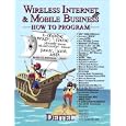 Wireless Internet and Mobile Business How to Program