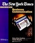 The New York Times Guide to Business Communication (New York Times Guides)
