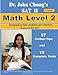 Dr. John Chung's SAT II Math Level 2 ---- 2nd Edition: To get a Perfect Score on the SAT