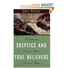 Skeptics and True Believers