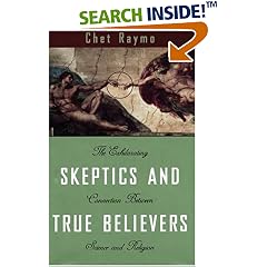 Skeptics and True Believers