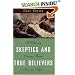 Skeptics and True Believers