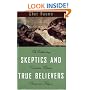 Skeptics and True Believers