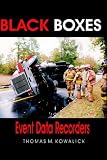 Black Boxes: Event Data Recorders