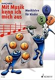 Mit Musik kenn ich mich aus: Musiklehr f�r Kinder - Rudolf Nykrin