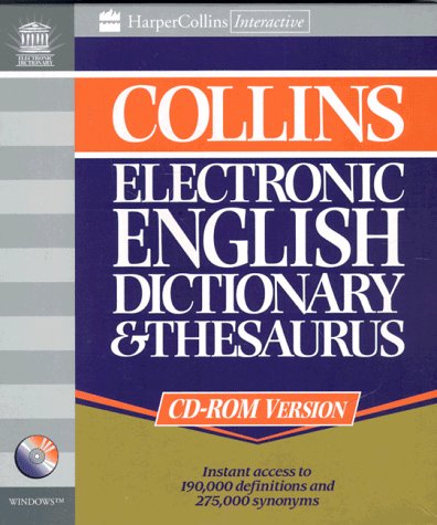 Cover image : Collins Electronic English Dictionary and Thesaurus. CD- ROM fuer Windows 3.1. Instant access to 190 000 definitions and 275 000 synonyms
