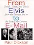 From Elvis to E-mail: Trends, Events, and Trivia from the Postwar Era to the End of the Century