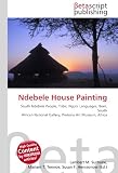 Ndebele House Painting: South Ndebele People, Tribe, Nguni Languages, Boer, South African National Gallery, Pretoria Art Museum, Africa