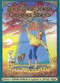 Ten Classic Jewish Children's Stories