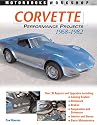 Corvette Performance Projects 1968-1982 (Motorbooks Workshop)