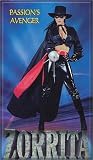 Zorrita: Passion`s Avenger [VHS]