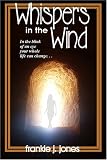 Whispers In The Wind (Classic Reprint)