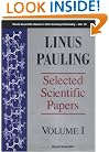 Linus Pauling: Selected Scientific Papers (World Scientific Series in 20th Century Chemistry)
