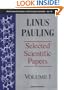 Linus Pauling: Selected Scientific Papers (World Scientific Series in 20th Century Chemistry)
