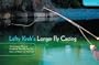 Lefty Kreh's Longer Fly Casting, New and Revised: The Compact, Practical Handbook That Will Add Ten Feet--Or More--To Your Cast