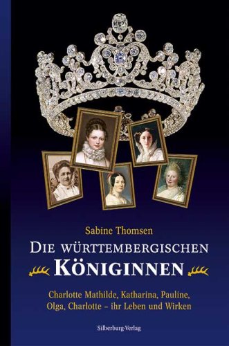 Die w�rttembergischen K�niginnen